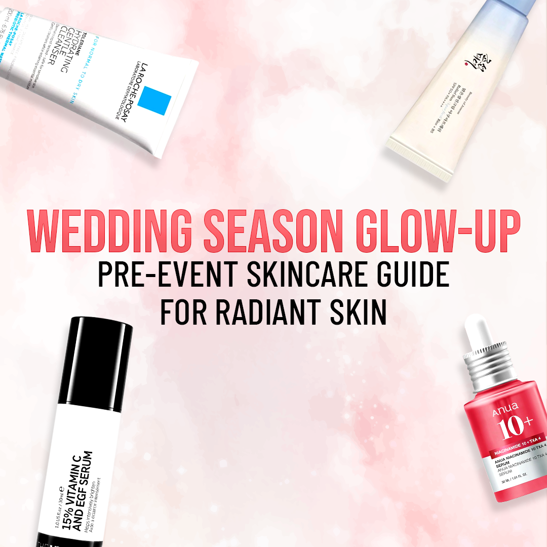 Wedding Season Glow-Up: Pre-Event Skincare Guide