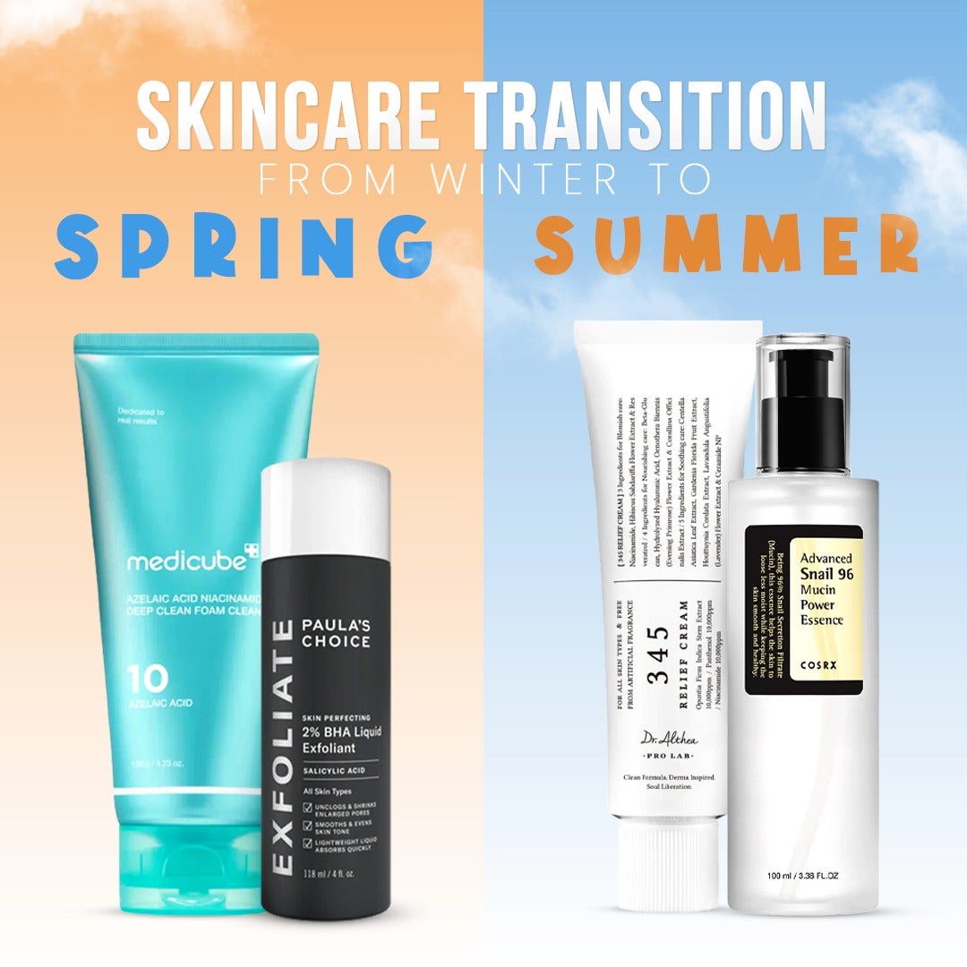 How to Transition Your Skincare Routine from Winter to Spring/Summer in Pakistan